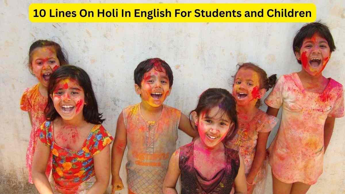 10 Lines On Holi In English For Students and Children